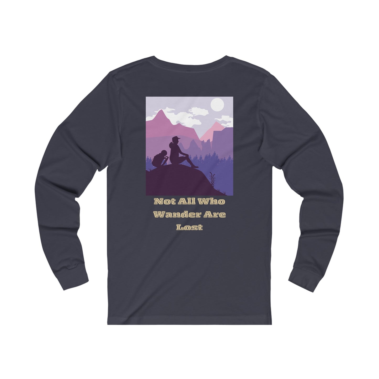 Not All Who Wander Are Lost Long Sleeve Tee