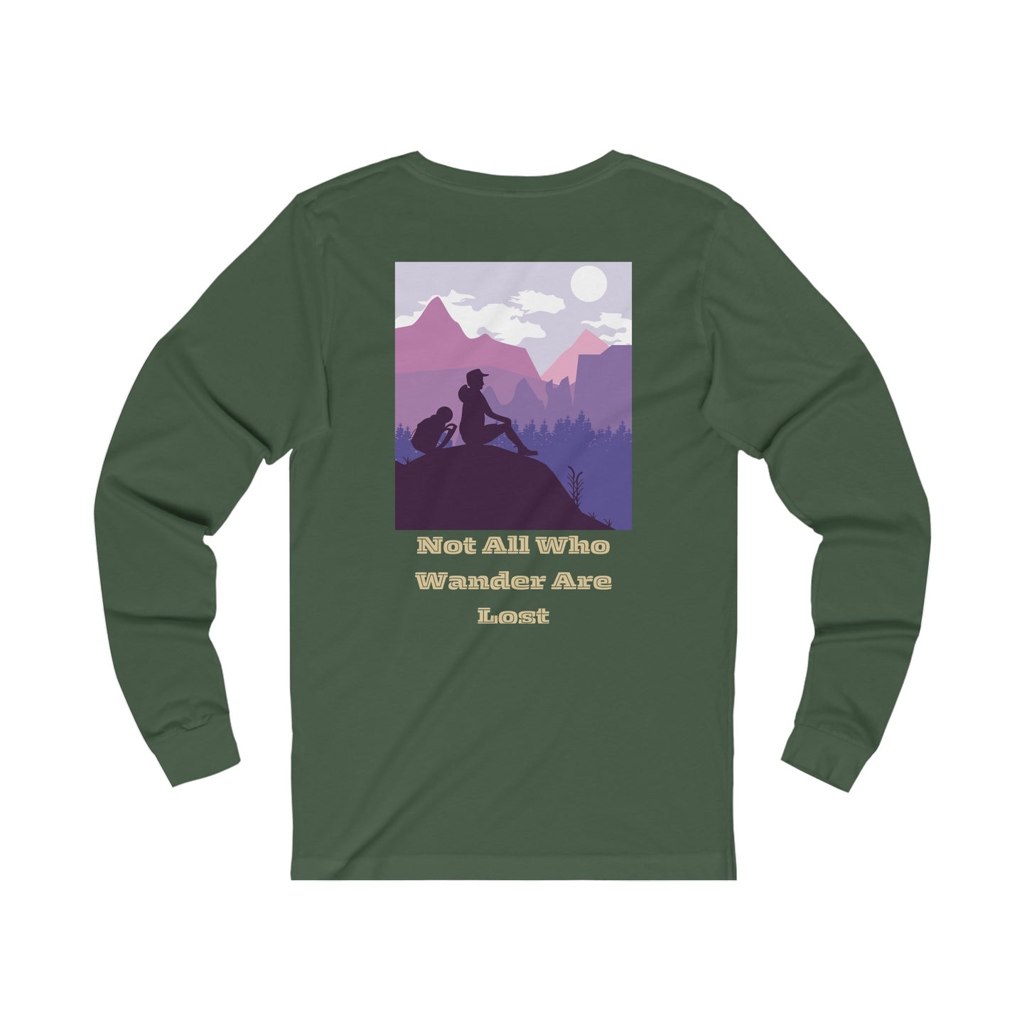 Not All Who Wander Are Lost Long Sleeve Tee