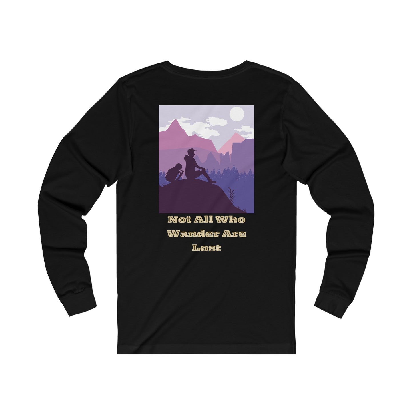 Not All Who Wander Are Lost Long Sleeve Tee