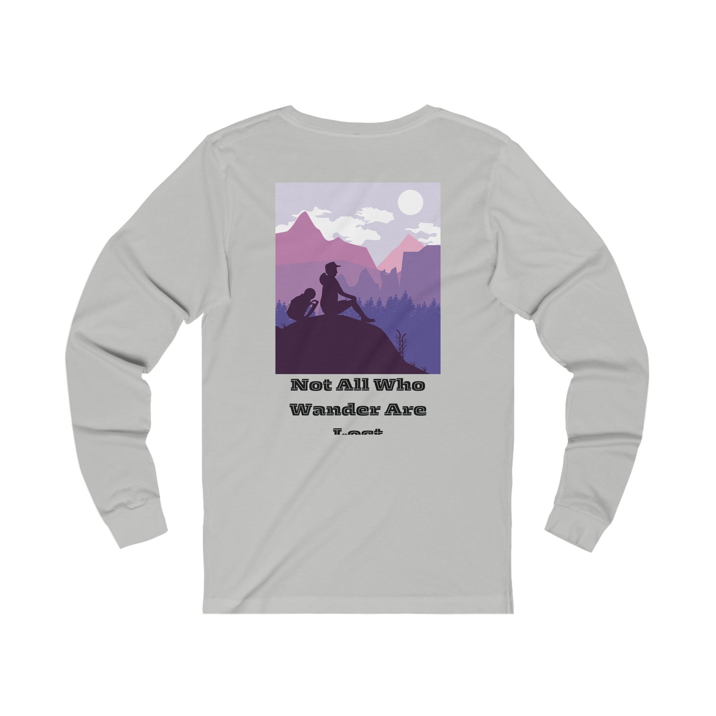 Not All Who Wander Are Lost Long Sleeve Tee