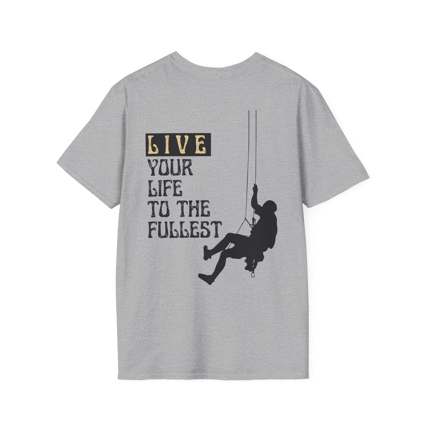 Life Your Life To The Fullest T-Shirt